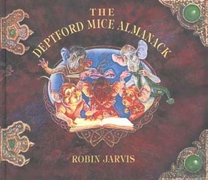 The Deptford Mice Almanack by Robin Jarvis