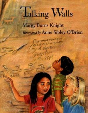 Talking Walls by Anne Sibley O'Brien, Margy Burns Knight