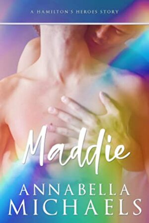 Maddie by Annabella Michaels