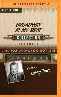 Broadway Is My Beat, Collection 1 by Black Eye Entertainment