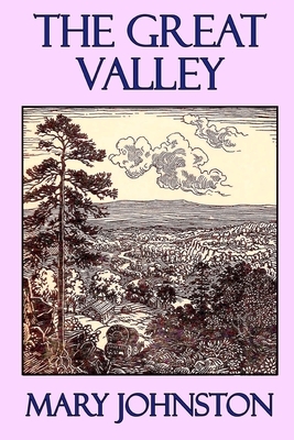 The Great Valley by Mary Johnston