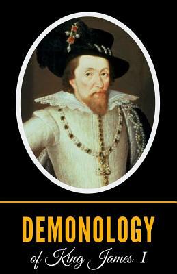 Demonology Of King James I by James I.