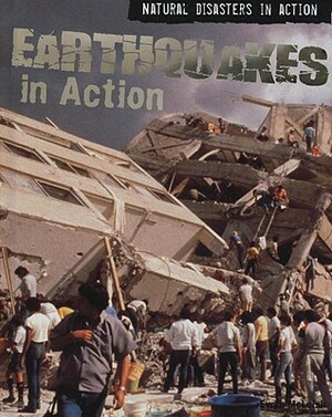 Earthquakes in Action by Ewan McLeish