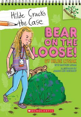 Bear on the Loose! by Hilde Lysiak, Matthew Lysiak