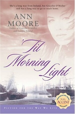 Til Morning Light by Ann Moore