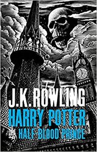 Harry Potter & the Half-Blood Prince by J.K. Rowling