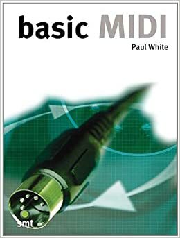 Basic MIDI by Paul White