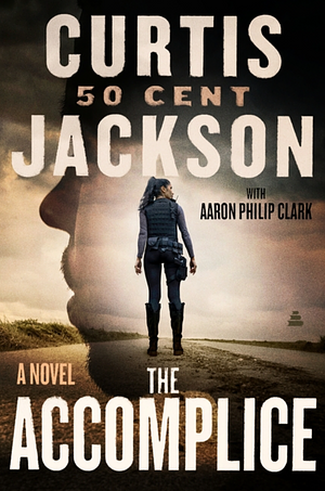 The Accomplice by Curtis "50 Cent" Jackson