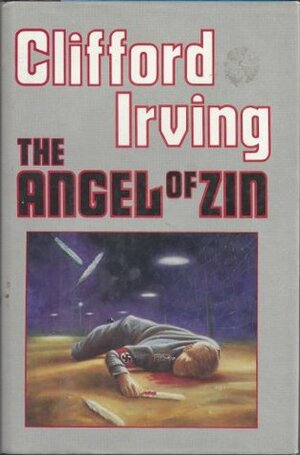 The Angel of Zin by Clifford Irving