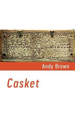 Casket by Andy Brown
