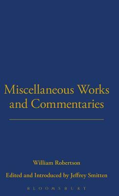 Miscellaneous Works and Commentaries by William Robertson