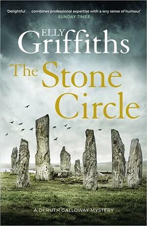 The Stone Circle by Elly Griffiths