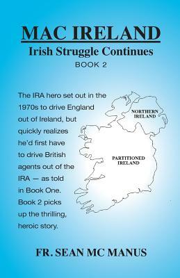 MAC IRELAND Irish Struggle Continues Book 2 by Sean McManus