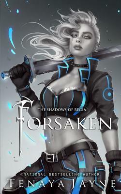 Forsaken by Tenaya Jayne