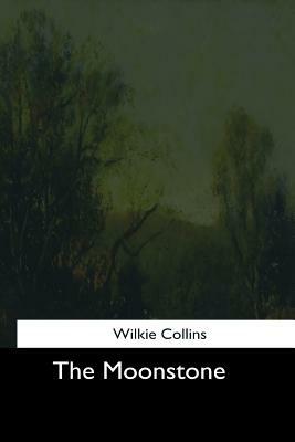 The Moonstone by Wilkie Collins