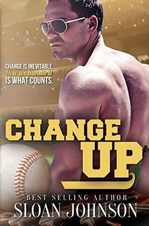 Change Up by Sloan Johnson