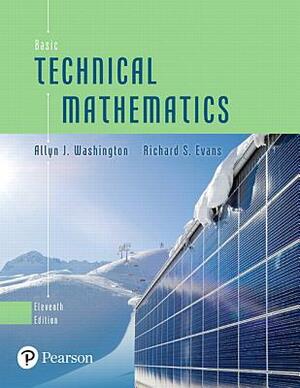 Basic Technical Mathematics Plus Mylab Math with Pearson Etext -- 24-Month Access Card Package by Allyn Washington, Richard Evans