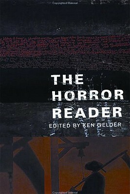 The Horror Reader by Ken Gelder