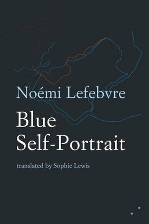 Blue Self-Portrait by Sophie Lewis, Noémi Lefebvre