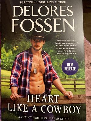 Heart Like a Cowboy by Delores Fossen