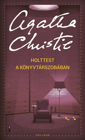 Holttest a könyvtárszobában by Agatha Christie