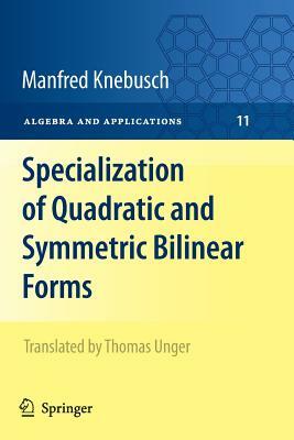 Specialization of Quadratic and Symmetric Bilinear Forms by Manfred Knebusch