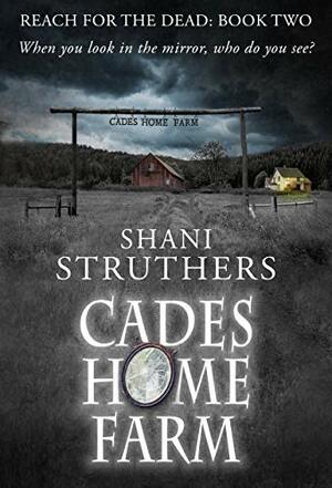 Cades Home Farm by Shani Struthers