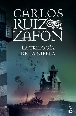 La trilogía de la niebla (Niebla #1-3) by Carlos Ruiz Zafón