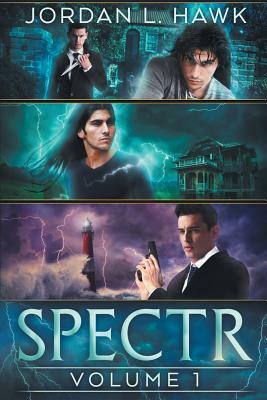 Spectr: Volume 1 by Jordan L. Hawk