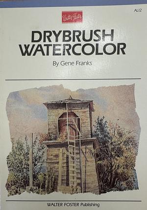 Drybrush Watercolour by Gene Franks