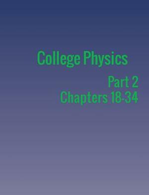 College Physics: Part 2 by Paul Peter Urone, Roger Hinrichs