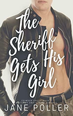 The Sheriff Gets His Girl by Jane Poller