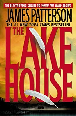 The Lake House by James Patterson