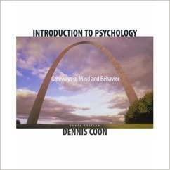 Introduction to Psychology: Gateways to Mind and Behavior--Instructor's Edition by Dennis Coon