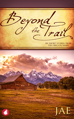 Beyond the Trail: Six Short Stories by Jae