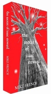 The Ascent of Isaac Steward by Mike French