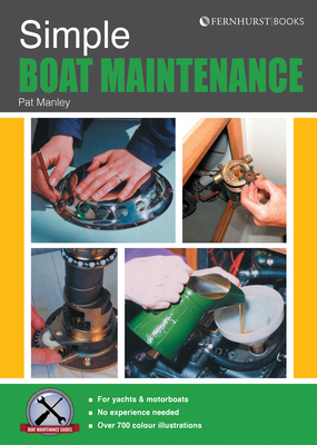 Simple Boat Maintenance by Pat Manley
