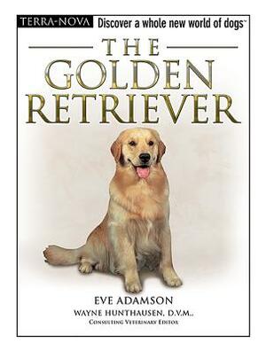 The Golden Retriever [With Dog Training DVD] by Eve Adamson