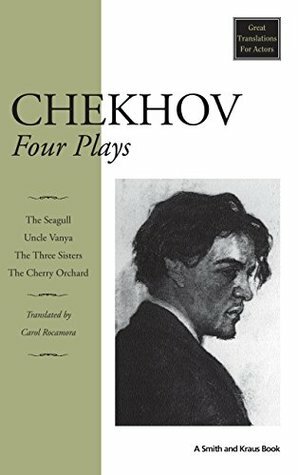 Chekhov Four Plays by Carol Rocamora