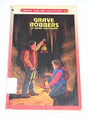 Grave Robbers by Ramsey Montgomery