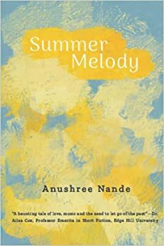 Summer Melody by Anushree Nande