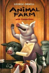 Animal Farm: With Connections by George Orwell