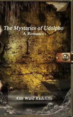 The Mysteries of Udolpho by Ann Radcliffe