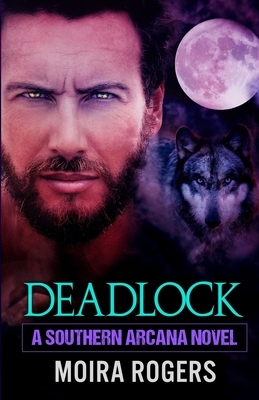 Deadlock by Moira Rogers