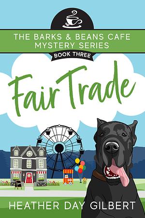 Fair Trade by Heather Day Gilbert