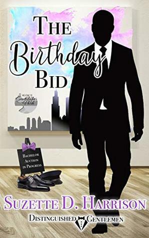 The Birthday Bid by Suzette D. Harrison