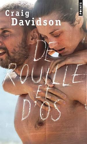 De rouille et d'os by Craig Davidson