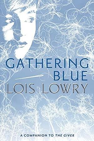 Gathering Blue by Lois Lowry