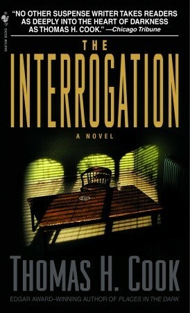 The Interrogation by Thomas H. Cook