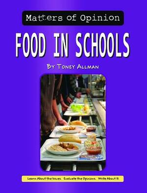 Food in Schools by Toney Allman
